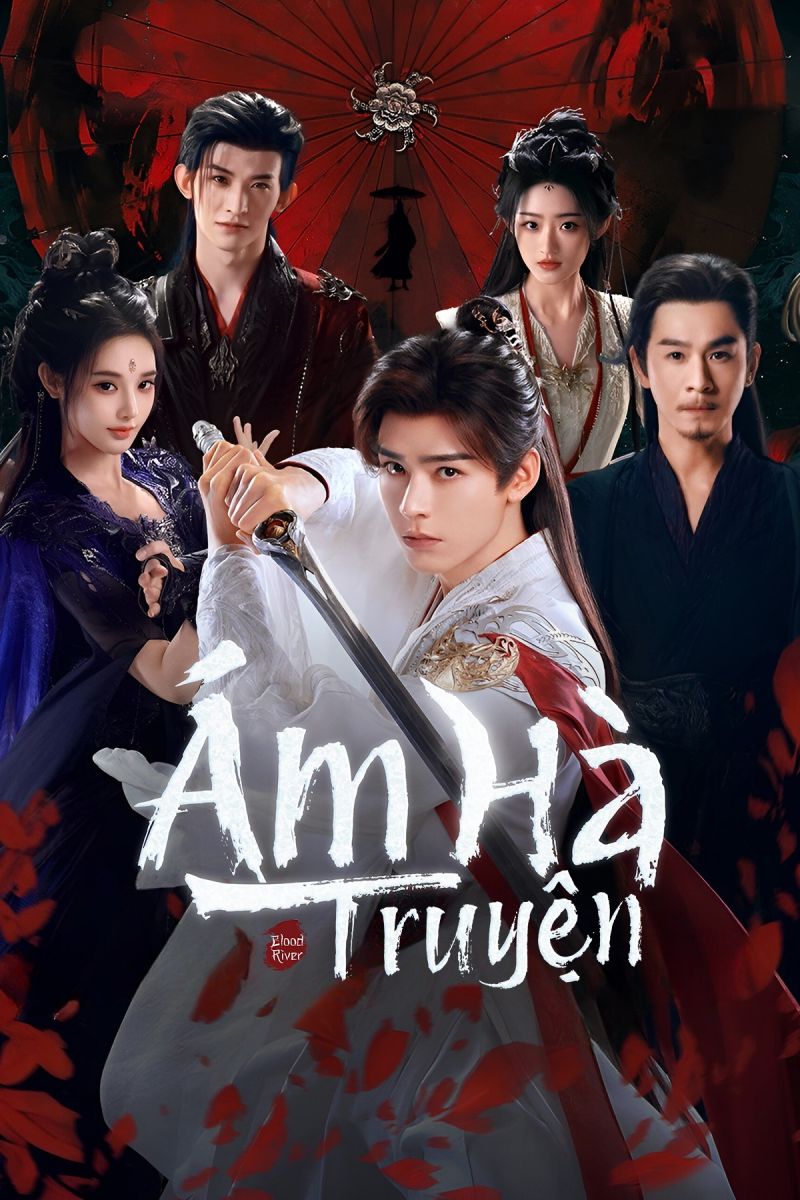 Xem Phim Ám Hà Truyện (Thuyết Minh) Vietsub HD Online - Rophim