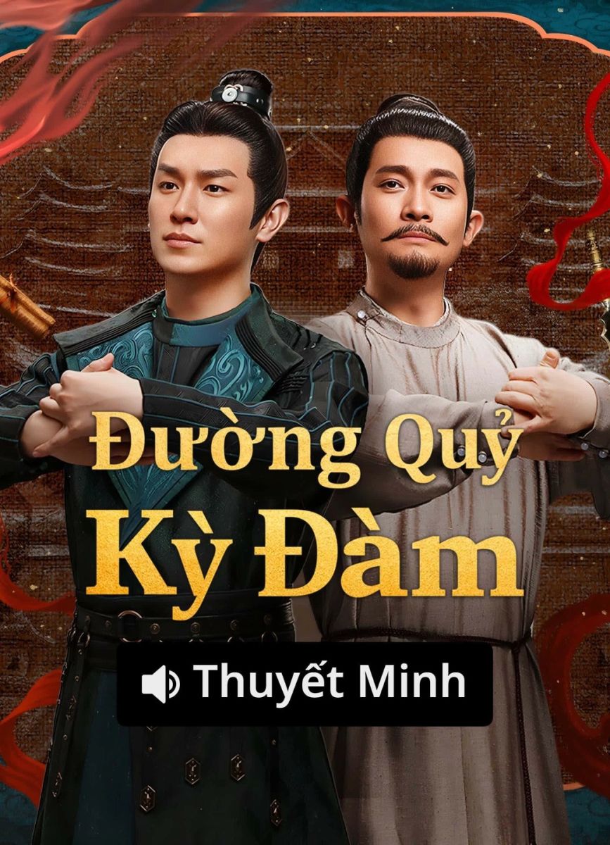 Đường Quỷ Kỳ Đàm (Thuyết Minh)