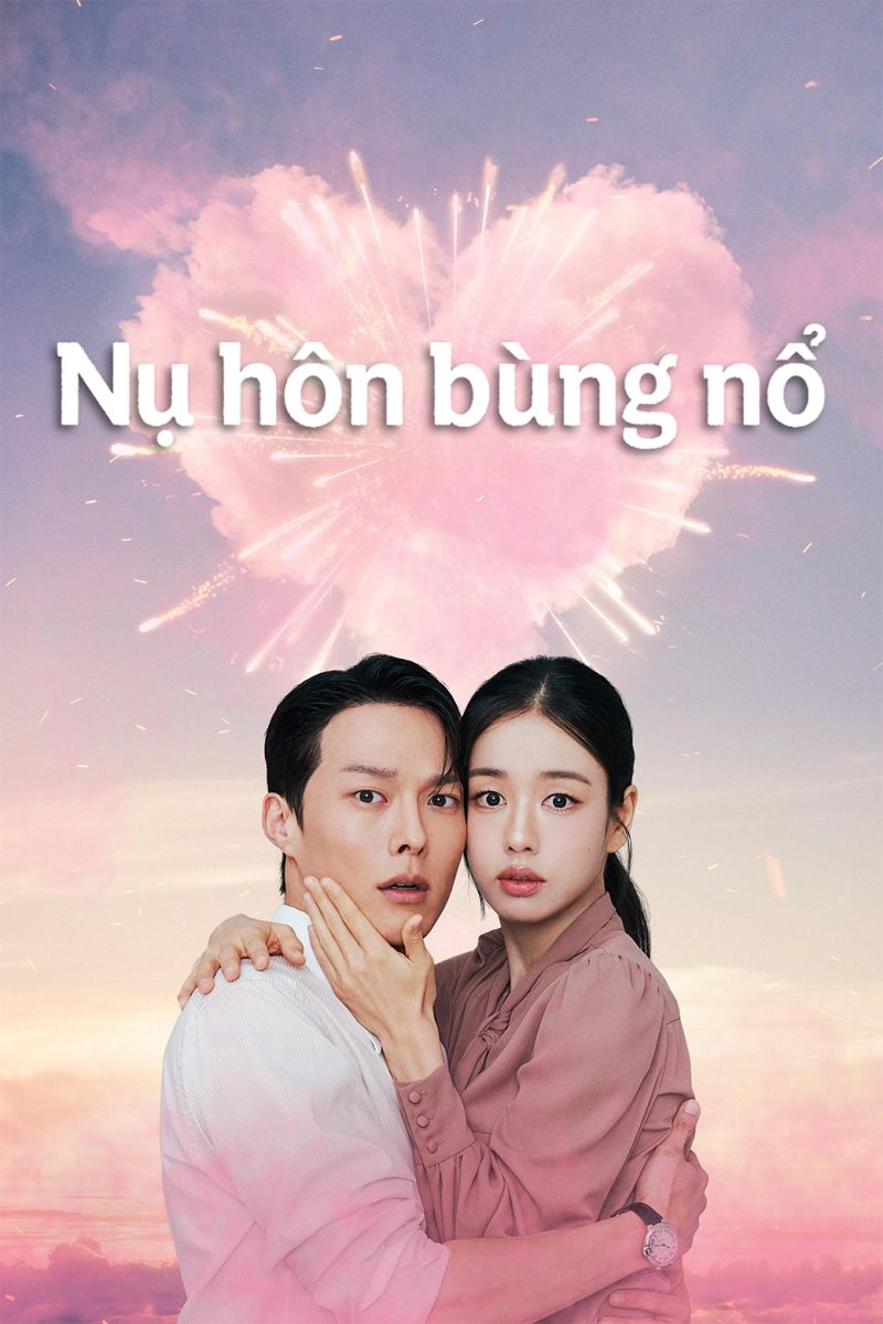 Nụ Hôn Bùng Nổ