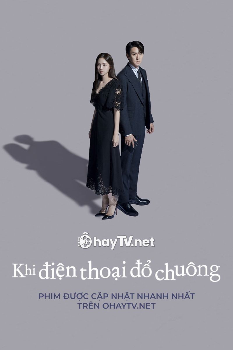 Khi Điện Thoại Đổ Chuông (Thuyết Minh)